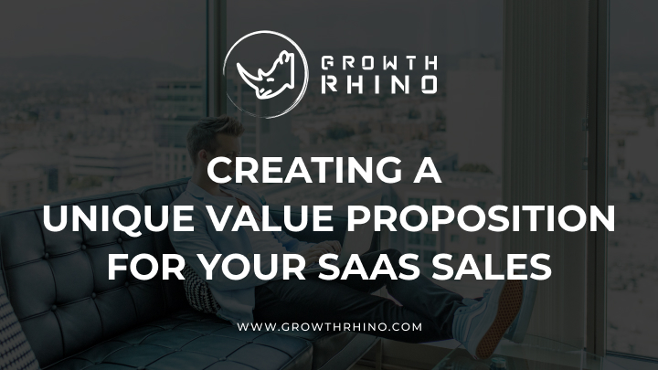 creating a unique value proposition for your saas sales