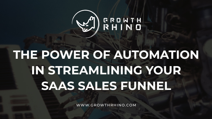 the power of automation in streamlining your saas sales funnel