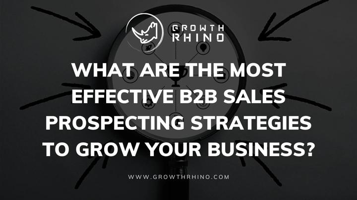 Most Effective B2B Sales Prospecting Strategies